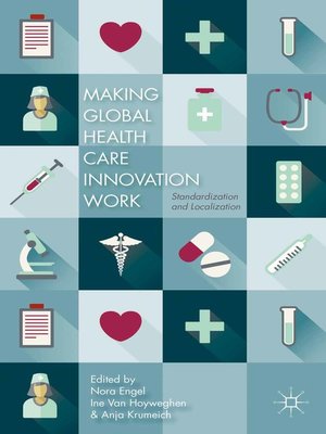 cover image of Making Global Health Care Innovation Work